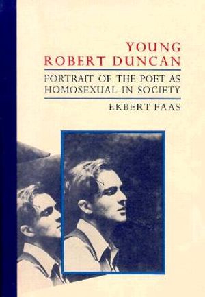 Young Robert Duncan: Portrait of the Poet as Homosexual in Society image number 0