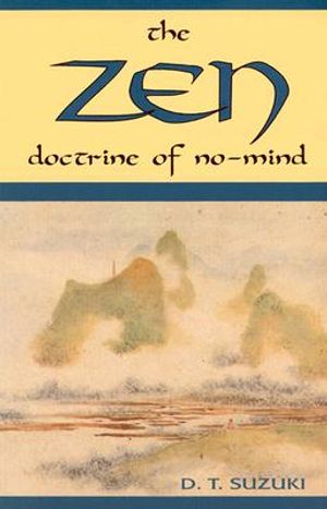 Zen Doctrine of No Mind: The Significance of the Sutra of Huineng image number 0