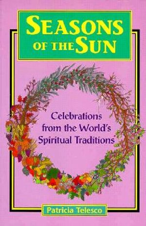Seasons of the Sun: Celebrations, Festivals, and Observances image number 0
