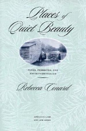 Places of Quiet Beauty: Parks, Preserves, and Environmentalism image number 0