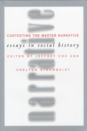 Contesting the Master Narrative: Essays in Social History image number 0