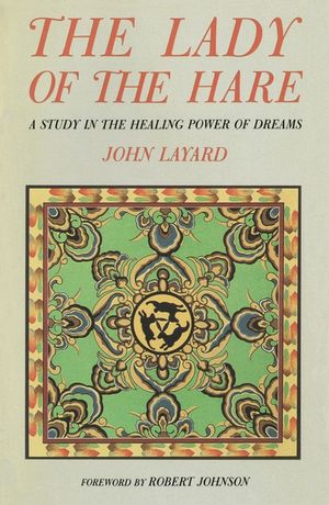 Lady of the Hare: A Study in the Healing Power of Dreams image number 0