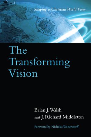 The Transforming Vision: Shaping a Christian World View image number 0