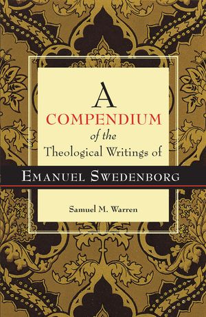 A Compendium of the Theological Writings of Emanuel Swedenborg image number 0