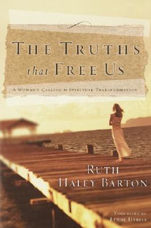 The Truths That Free Us: A Woman's Calling to Spiritual Transformation image number 0