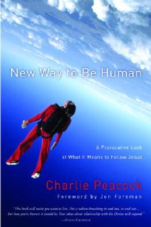 New Way to Be Human: A Provocative Look at What It Means to Follow Jesus image number 0