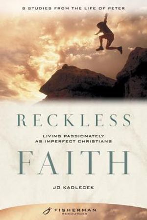 Reckless Faith: Living Passionately as Imperfect Christians image number 0