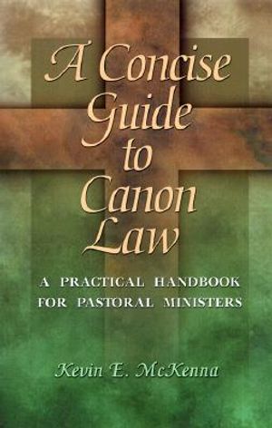 A Concise Guide to Canon Law: A Practical Handbook for Pastoral Ministers image number 0