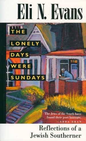 The Lonely Days Were Sundays: Reflections of a Jewish Southerner image number 0