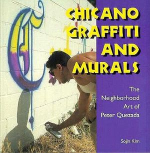 Chicano Graffiti and Murals: The Neighborhood Art of Peter Quezada image number 0