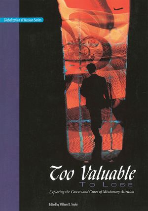 Too Valuable to Lose*: Exploring the Causes and Cures of Missionary Attrition image number 0