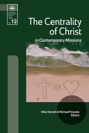 The Centrality of Christ in Contemporary Missions image number 0
