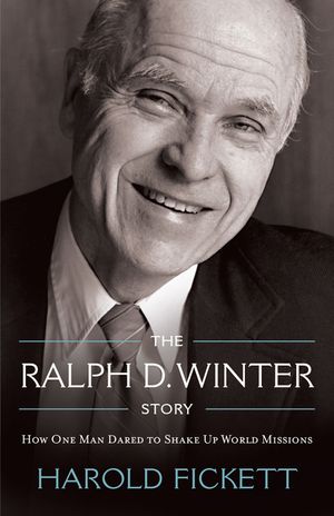 The Ralph D. Winter Story: How One Man Dared to Shake Up World Missions image number 0