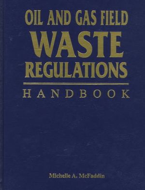 Oil and Gas Field Waste Regulations Handbook image number 0