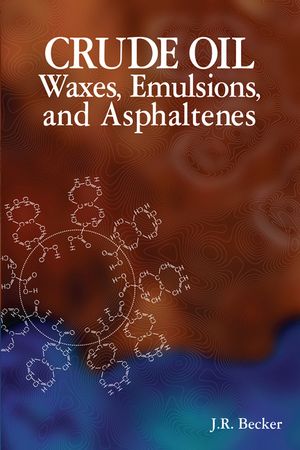 Crude Oil Waxes, Emulsions, & Asphaltenes image number 0