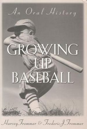 Growing Up Baseball: An Oral History image number 0