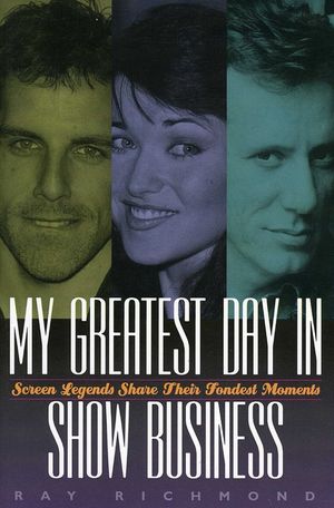 My Greatest Day in Show Business: Screen Legends Share Their Fondest Moments image number 0
