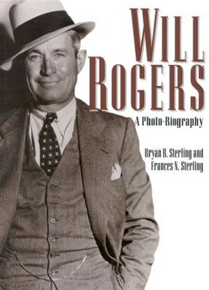 Will Rogers: A Photo-Biography image number 0