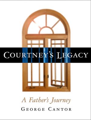 Courtney's Legacy: A Father's Journey image number 0