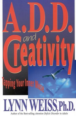 A.D.D. and Creativity: Tapping Your Inner Muse image number 0