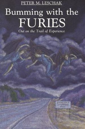 Bumming with the Furies: Out on the Trail of Experience image number 0
