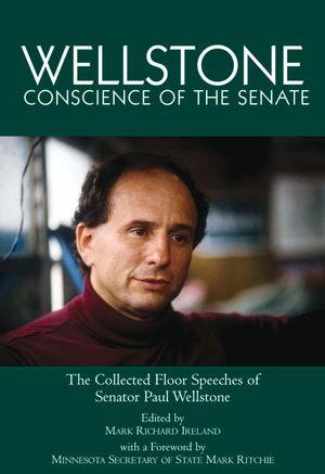 Wellstone, Conscience of the Senate: The Collected Floor Speeches of Senator Paul Wellstone image number 0