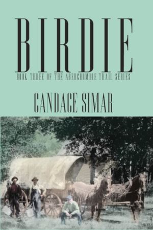Birdie: Book Three of the Abercrombie Trail Series image number 0