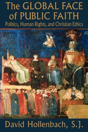 The Global Face of Public Faith: Politics, Human Rights, and Christian Ethics image number 0