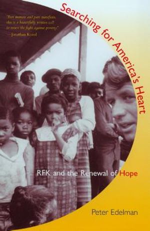 Searching for America's Heart: RFK and the Renewal of Hope image number 0