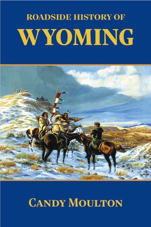 Roadside History of Wyoming image number 0