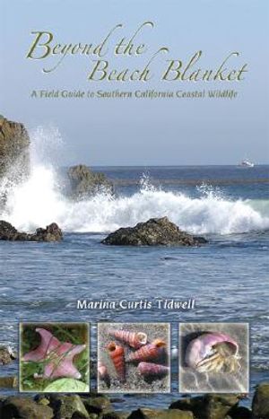 Beyond the Beach Blanket: A Field Guide to Southern California Coastal Wildlife image number 0