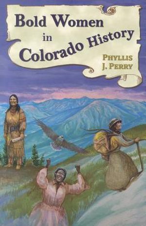 Bold Women in Colorado History image number 0