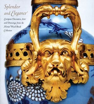 Splendor and Elegance: European Decorative Arts and Drawings from the Horace Wood Brock Collection image number 0