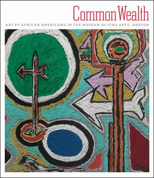 Common Wealth: Art by African Americans in the Museum of Fine Arts, Boston image number 0