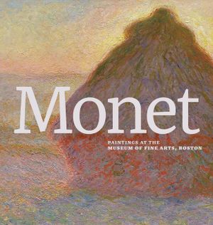Monet: Paintings at the Museum of Fine Arts, Boston image number 0