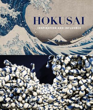 Hokusai: Inspiration and Influence image number 0