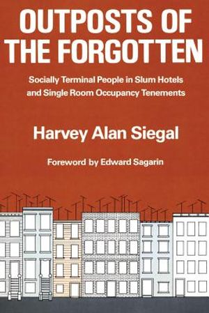 Outposts of the Forgotten: Socially Terminal People in Slum Hotels and Single Occupancy Tenements image number 0