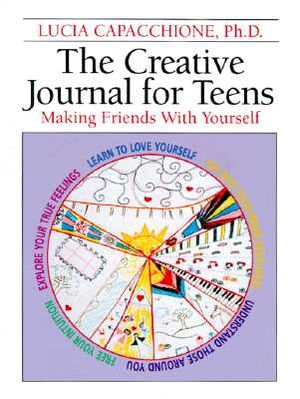 The Creative Journal for Teens: Making Friends with Yourself image number 0