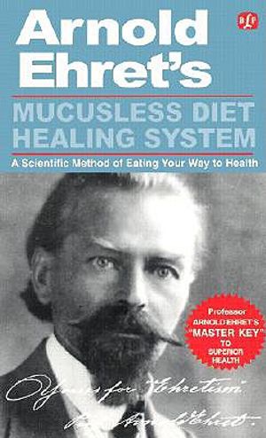 Mucusless Diet Healing System: "Master Key" to Superior Health image number 0