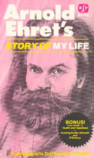 The Story of My Life: An Autobiography That Reveals His System image number 0