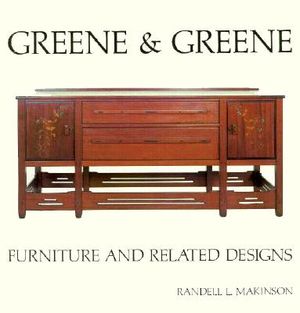 Greene & Greene: Furniture and Related Designs image number 0