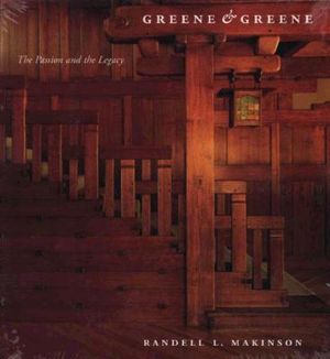 Greene & Greene: The Passion and the Legacy image number 0