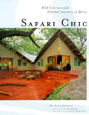 Safari Chic: Wild Exteriors and Polished Interiors of Africa image number 0