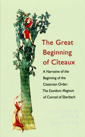 The Great Beginning of Citeaux, 72: A Narrative of the Beginning of the Cistercian Order image number 0