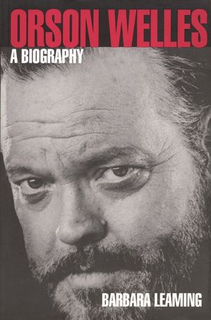 Orson Welles: A Biography image number 0