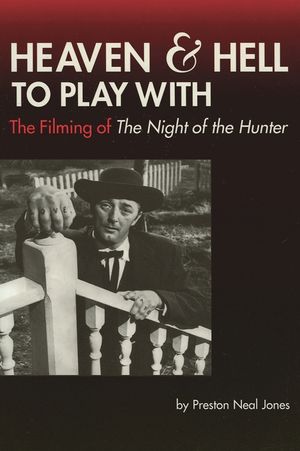 Heaven and Hell to Play With: The Filming of The Night of the Hunter image number 0