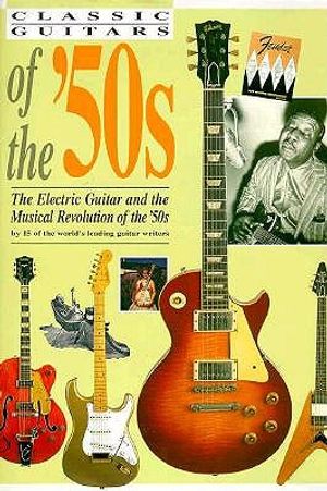 Classic Guitars of the '50s image number 0