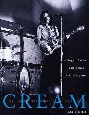 Cream: Eric Clapton, Jack Gruce and Ginger Baker -- The Legendary 60's Supergroup image number 0
