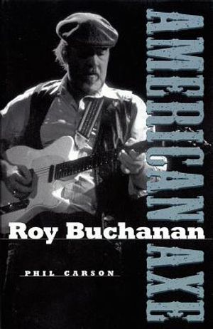 Roy Buchanan: American Axe image number 0