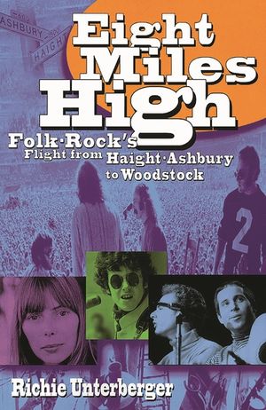 Eight Miles High: Folk-Rock's Flight from Haight-Ashbury to Woodstock image number 0